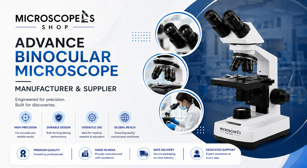 Advance Binocular Microscope Manufacturer and Supplier clinical optical inspection system layout