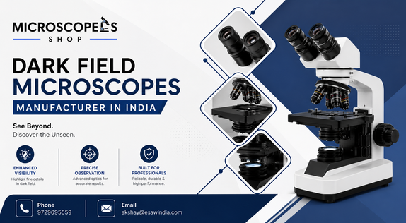 Dark Field Microscopes Manufacturer in India optical testing floor assembly