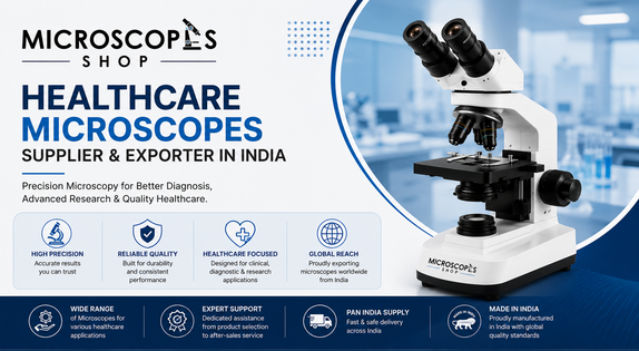 Healthcare Microscopes Supplier & Exporter in India
