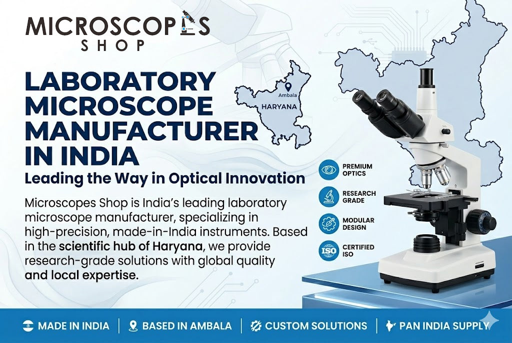 Microscopes Shop Haryana - Microscope Supplier in India with Pan India Supply and Made in India Pride